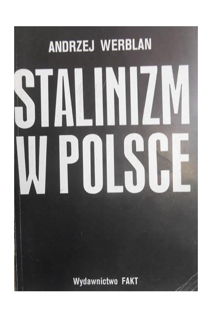 Andrzej Werblan Stalinizm W Polsce Pdf